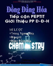 Chuyên đề Peptit & các phương pháp tiếp cận giới thiệu về phương pháp đồng đẳng hóa